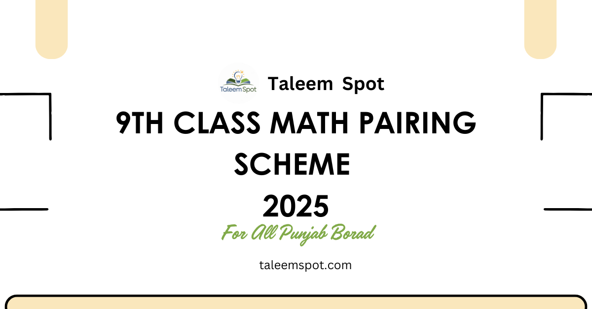 9th Class Math Pairing Scheme Punjab Board 2025