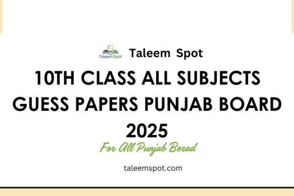 10th Class All Subjects Guess Papers Punjab Board 2024