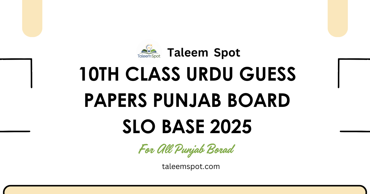 10th Class Urdu Guess Papers Punjab Board SLO Base