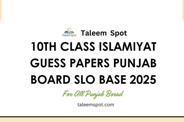 10th Class Islamiyat Guess Papers Punjab Board SLO Base