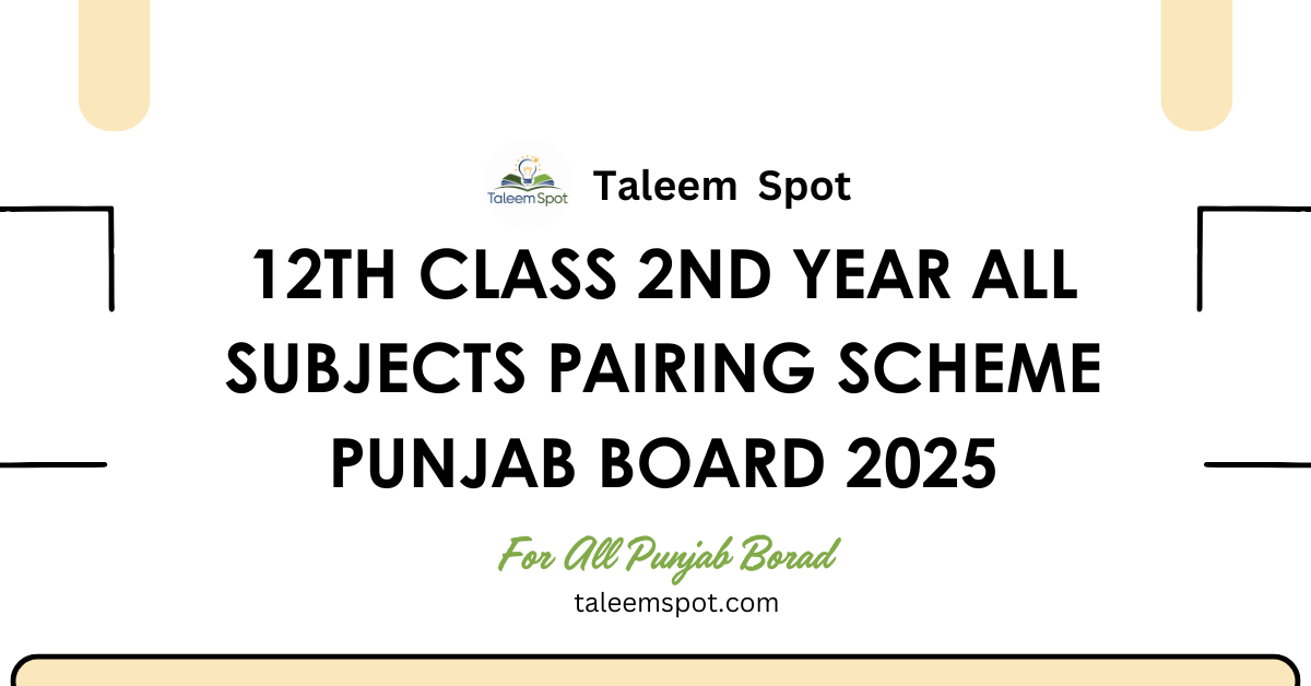 12th Class 2nd Year All Subjects Pairing Scheme Punjab Board