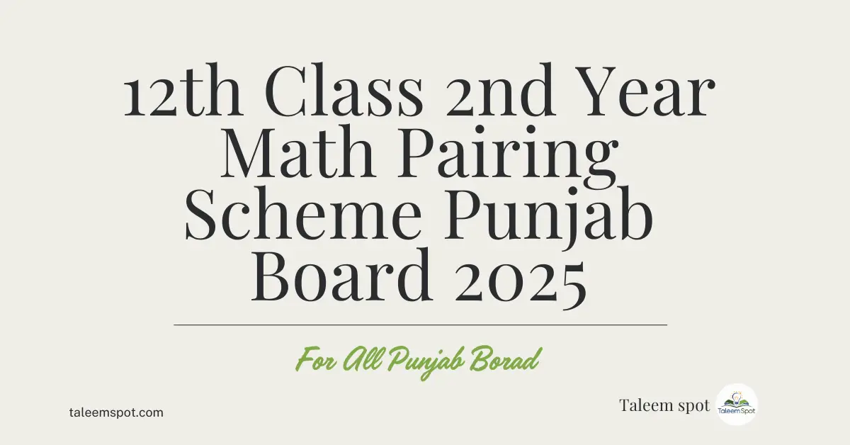 12th Class 2nd Year Math Pairing Scheme Punjab Board