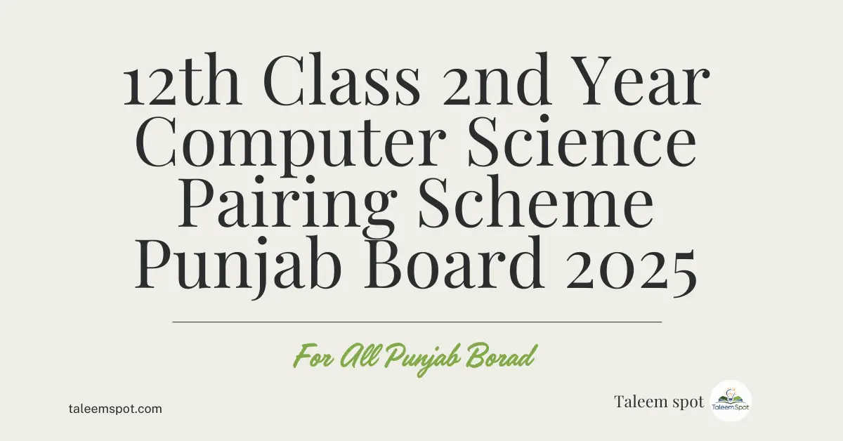 12th Class 2nd Year Computer Science Pairing Scheme Punjab Board