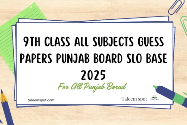 9th Class All Subjects Guess Papers Punjab Board SLO Base