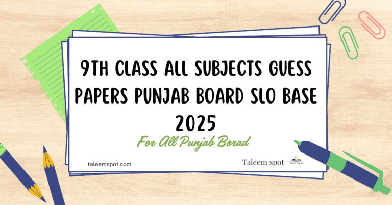 9th Class All Subjects Guess Papers Punjab Board SLO Base