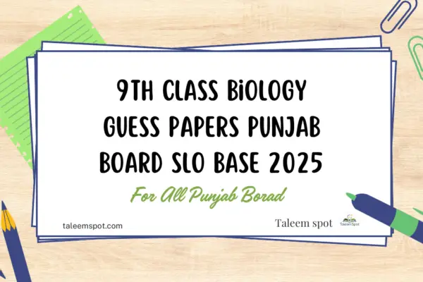 9th Class Biology Guess Papers Punjab Board SLO Base