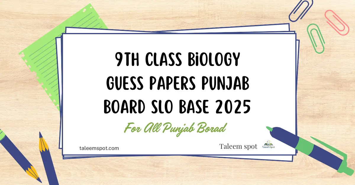 9th Class Biology Guess Papers Punjab Board SLO Base