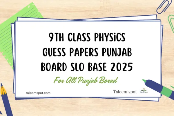 9th Class Physics Guess Papers Punjab Board SLO Base