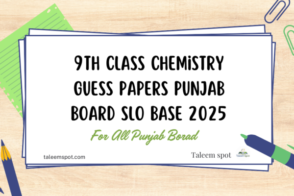 9th Class Chemistry Guess Papers Punjab Board SLO Base