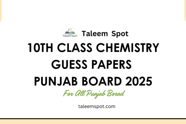 10th Class Chemistry Guess Papers Punjab Board SLO Base 2025