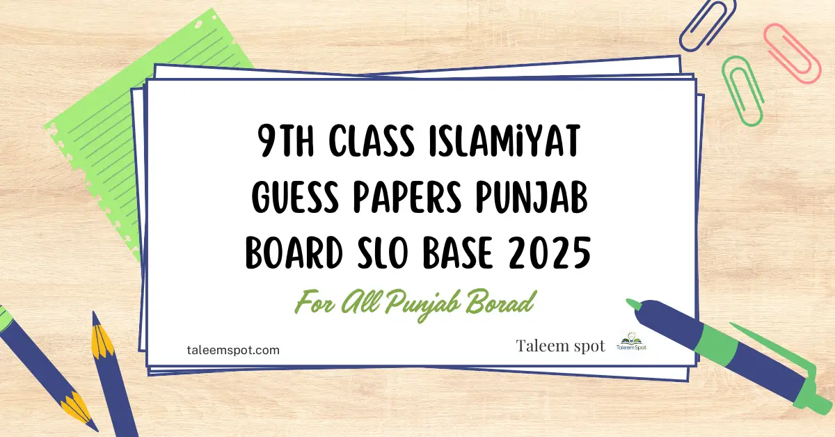 9th Class Islamiyat Guess Papers Punjab Board SLO Base