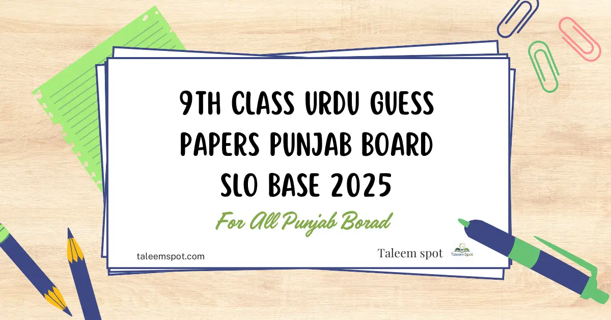 9th Class Urdu Guess Papers Punjab Board SLO Base