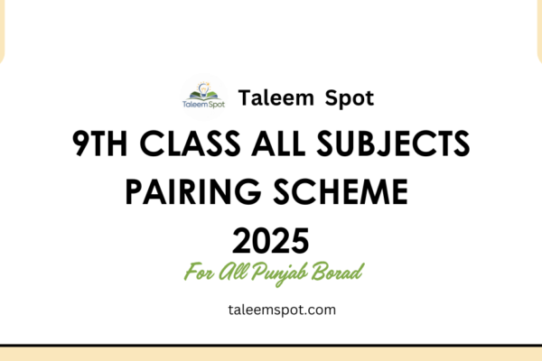 9th Class All Subjects Pairing Scheme Punjab Board 2025