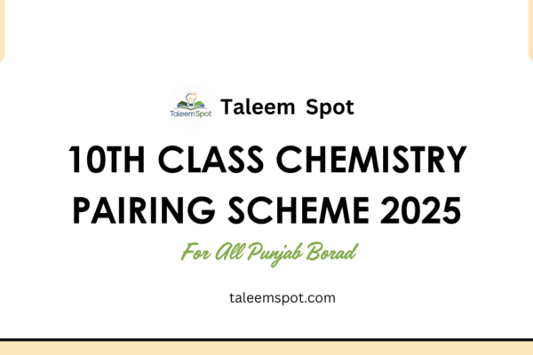 10th Class Chemistry Pairing Scheme Punjab Board 2025