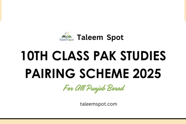 10th Class Pak Studies Pairing Scheme Punjab Board 2025