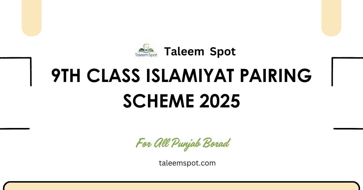 9th Class Islamiyat Pairing Scheme Punjab Board 2025