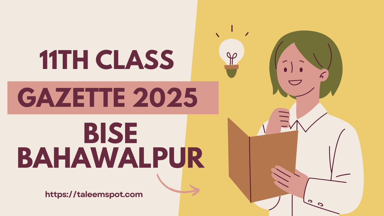 11th Class Bise Bahawalpur Gazette 2025 | Download PDF Now 4 11th Class Bise Bahawalpur Gazette 2025