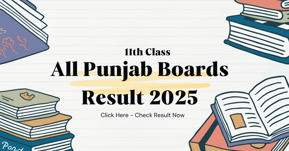 All Punjab Boards 11th Class Result 2025 | Check Now