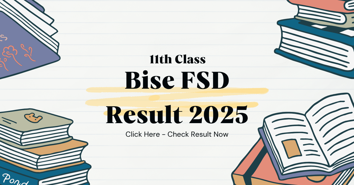 11th Class Bise FSD Result 2025